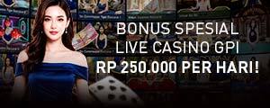 Pasang & Dapatkan Bonus Spesial Live GPI Casino