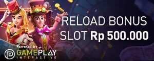 Reload Bonus Slot Rp 500.000